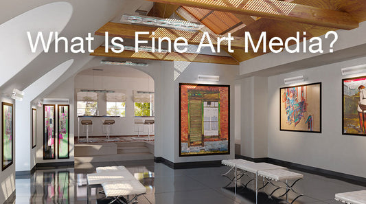 What Is Fine Art Media? A Guide to Premium Papers for Inkjet Printing